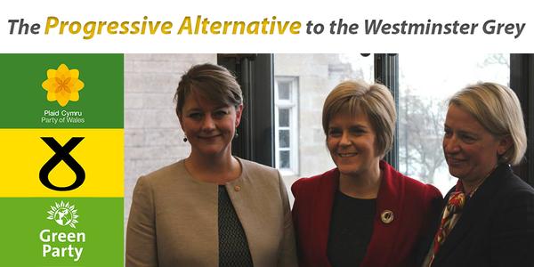Progressive alliance - Plaid Cymru. SNP. Greens